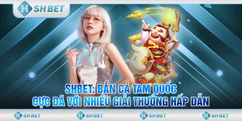 bắn cá tam quốc