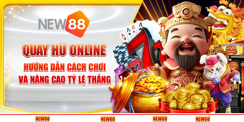 quay hũ online